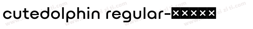 cutedolphin regular字体转换